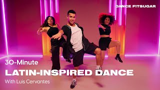 30Minute LatinInspired Dance Cardio Workout With Luis Cervantes  POPSUGAR FITNESS [upl. by Constancy]