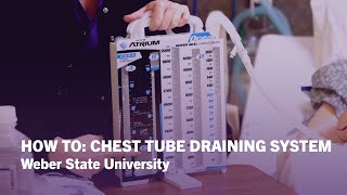 How To Identify Parts Of A Chest Tube Drainage System Nursing Care  Weber State University [upl. by Eihcir615]