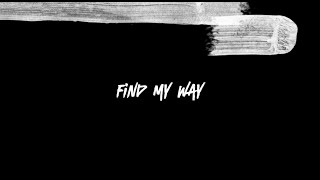 Lord Tybee  Find My Way Official Lyric Video [upl. by Newby812]