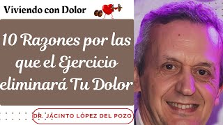 10 Razones por las que el Ejercicio eliminará Tu Dolor [upl. by Hplodur]