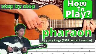 pharaon gipsy kings tutorial concert version [upl. by Glenine586]