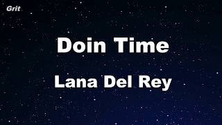 Doin Time  Lana Del Rey Karaoke 【No Guide Melody】 Instrumental [upl. by Dennett272]