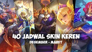 40 JADWAL SKIN KEREN YG BAKAL HADIR DESEMBER  MARET 2025 DI MOBILE LEGENDS [upl. by Elysee]