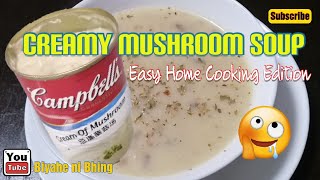 How to Cook Creamy Mushroom Soup with Campbells ¦ Easy Home Cooking Edition ¦ Biyahe ni Bhing [upl. by Asilenna]