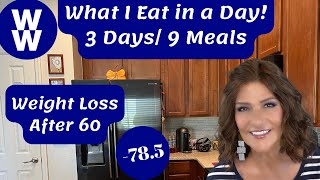 WHAT I EAT IN 3 DAYS FOR WEIGHT LOSS  WW PLAN  WEIGHT LOSS AFTER 60 [upl. by Esela]