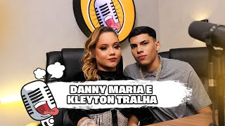 DANNY MARIA E KLEYTON TRALHA  BABADO PODCAST [upl. by Adihahs]