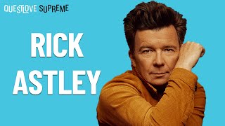 Questlove Supreme Podcast  Rick Astley [upl. by Lahsiv]