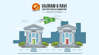 Bad Bank  Current Affairs for UPSC CSE  Vajiram amp Ravi [upl. by Brade]