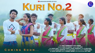 KURI NO2 TEASER VIDEO JONY HEMBROM PUJA SOREN RAJU SOREN GUDDY HEMBROM [upl. by Selassie]