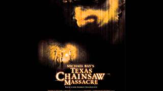 Michael Bays Texas Chainsaw Massacre OST  Leatherface HQ [upl. by Maisel853]