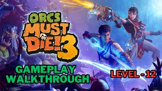 Orcs Must die 3 Chapter  Old Friends Level  12 Mage Tower Gameplay Walkthrough 4K PC [upl. by Wey]