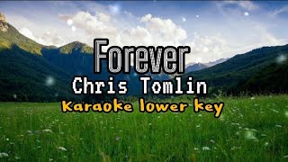 Forever by Chris Tomlin karaoke Female key [upl. by Hanaj81]