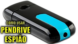 COMO USAR PEN DRIVE ESPIÃO COM SENSOR DE MOVIMENTO E MINI CÂMERA ESPIÃ CAMUFLADA  FILMADORA ESPIÃ [upl. by Aneleasor406]