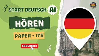 Start deutsch A1 Prüfung Test  Paper  175  Hören mit Lösungen  Goethe Zertifikat A1 2024 [upl. by Aenaj]