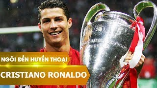 Ngôi đền huyền thoại  Cristiano Ronaldo phần 1 [upl. by Ikin]