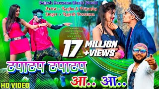 Tapa Tap Tapa Tap Aah Aah\\New Khortha Song 2022\\ Raghu amp Priyanka\\Rajesh Diwana Music world [upl. by Neelia642]