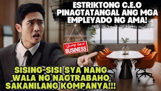 ESTRIKTONG CEO PINAGTATANGAL ANG MGA EMPLEYADO NG AMASISINGSISI SYA NANG WALA NG NAGTRABAHO [upl. by Marchal]