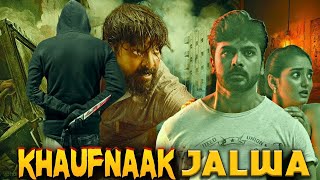 Khaufnaak Jalwa  South Hindi Dubbed Full Crime Thriller Movie 1080p  Ashock kumar Hrithika [upl. by Venable]