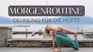 Morgenroutine Yoga Hüftbeuger Dehnung Anfänger [upl. by Inavihs177]