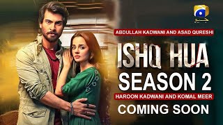 Ishq Hua Episode 10  Season 02  Komal Meer And Haroon Kadwani Drama Ishq Hua [upl. by Hanway]