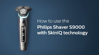 How to use the Philips shaver S9000 with SkinIQ technology [upl. by Atneuqal]