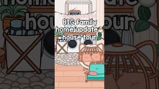 Big Family Home Update house tour🐣⭐️✩ toca roleplay housetour tocalifeworld tocaboca viral [upl. by Oknuj]