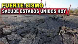 Fuerte Sismo sacude Estados Unidos Hoy Mira así se vivió [upl. by Roeser]