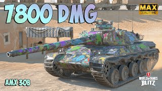 AMX 30B with 7800 DAMAGE ⭕️ Ace Badge ⭕️ WoT Blitz Gameplay [upl. by Weyermann]