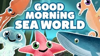 Good Morning Sea World  Nursery Rhymes Songs  Educative Preschool Songs for Kids by Lolipapi [upl. by Ramunni874]