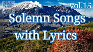 SOLEMN SONGS with lyrics v15 Christian songs nonstop JMCIM [upl. by Ahsenauq]