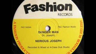 Nerious Joseph  Danger Man [upl. by Berton]