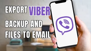 How to Export Send Backup Save Viber Files Messages Chats to Email [upl. by Kinghorn]