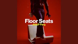 Floor Seats [upl. by Minsat]