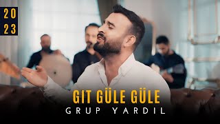 Grup Yardıl  Git Güle Güle Official Video 2023 [upl. by Shields435]