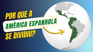 Por que a América Espanhola se dividiu e a Portuguesa não  Globalizando Conhecimento [upl. by Osswald]