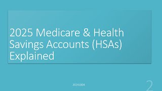 2025 Medicare and Health Savings Accounts HSAs Explained 20041004 [upl. by Sackman409]