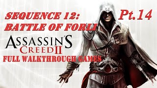 ASSASSINS CREED 2  Sequence 12 Battle of Forli  FULL WALKTHROUGH GAME Pt14  No Commentary [upl. by Trevethick440]