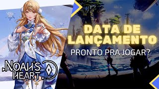 DATA DE LANÇAMENTO CONFIRMADA NOAHS HEART [upl. by Laubin336]