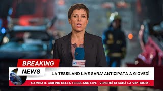 Tessiland Live  Eccezionalmente di GIOVEDI  14 NOVEMBRE ore 1700 [upl. by Abagael]