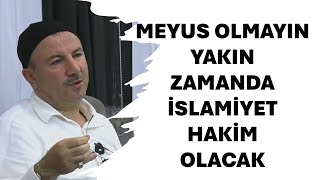 Müjdeler olsun Yakın Zamanda İslamiyet Hakim Olacak Sabri Okur [upl. by Dulcy]