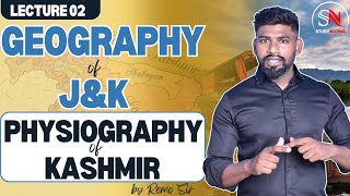 PHYSICAL PHYSIOGRAPHIC DIVISION OF KASHMIR  GEOGRAPHY OF JampK  BY REMO SIR  JKSSB  JKPSC [upl. by Ishmael27]