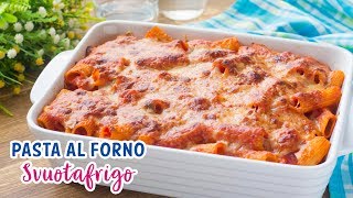 Pasta al Forno Pasticciata Svuotafrigo  Ricetta Facile  Italian Baked Pasta Recipe  55Winston55 [upl. by Breed99]