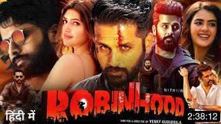 Robinhood 2024 Movie Hindi Dubbed South Update  Nithin New Movie  Sreeleela  Latest Movie [upl. by Theda]