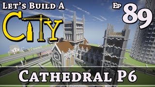 How To Build A City  Minecraft  Cathedral P6  E89  Z One N Only [upl. by Hoffmann899]