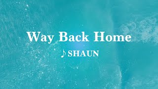 【カタカナ付きカラオケ動画】숀 SHAUN「Way Back Home」【公式】 [upl. by Aynnat477]