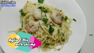 Aglio E Olio with Shrimp  Spaghetti [upl. by Mac]