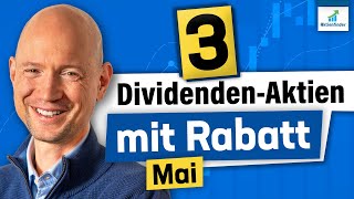 3 Dividenden Aktien mit Rabatt im Mai 2024 [upl. by Inan590]