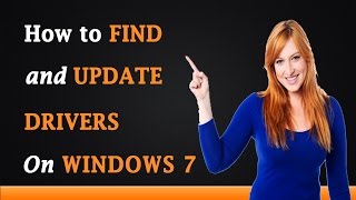 How to Find and Update Drivers for Windows 7 [upl. by Creigh703]