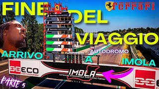 👉FINE del VIAGGIOarrivo allAUTODROMO dIMOLA👈parte 5 [upl. by Conlee]