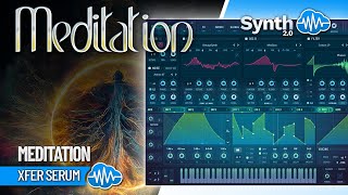 MEDITATION 55 new sounds  XFER SERUM  SOUND LIBRARY [upl. by Aikit]